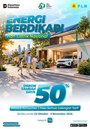 Sambut Hari Listrik Nasional, PLN Hadirkan Diskon Tambah Daya 50 Persen melalui Program Energi Berdikari